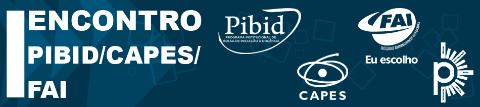 I Encontro PIBID/CAPES/FAI