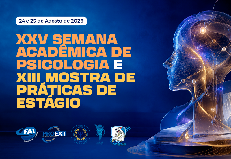 FAI realiza a XXV Semana Acadêmica de Psicologia; confira a programação completa