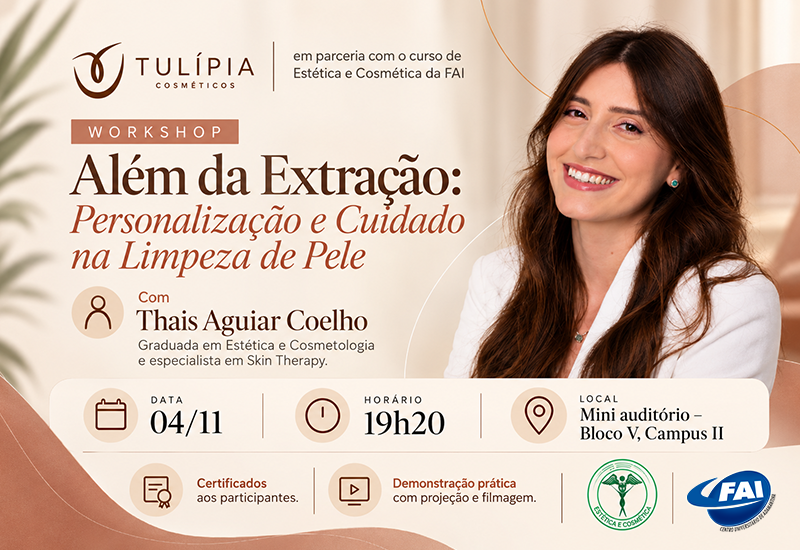 Estética e Cosmética da FAI promove workshop Além da extração: personalização e cuidado na limpeza de pele em parceria com a Tulípia Cosméticos