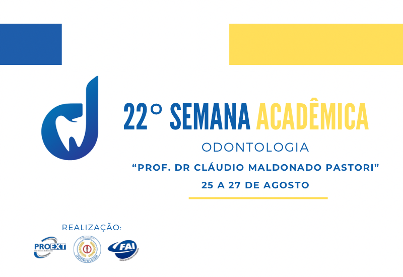 22ª Semana Acadêmica de Odontologia valoriza protagonismo estudantil e prática clínica especializada