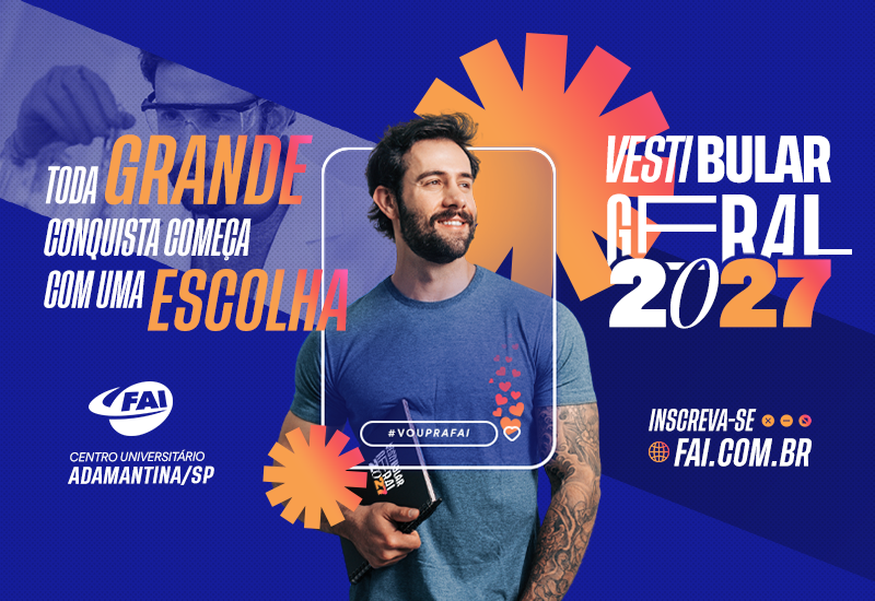 FAI abre inscrições gratuitas para o Vestibular Geral 2027