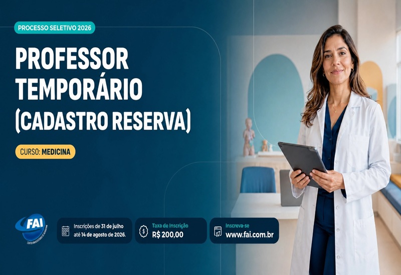 FAI abre inscrições para processo seletivo de docentes no curso de Medicina