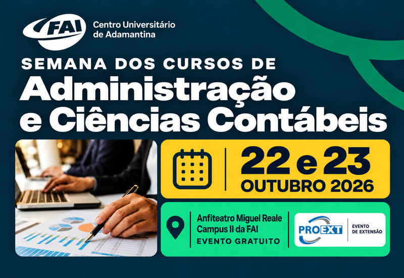FAI promove a Semana dos Cursos de Administração e Ciências Contábeis