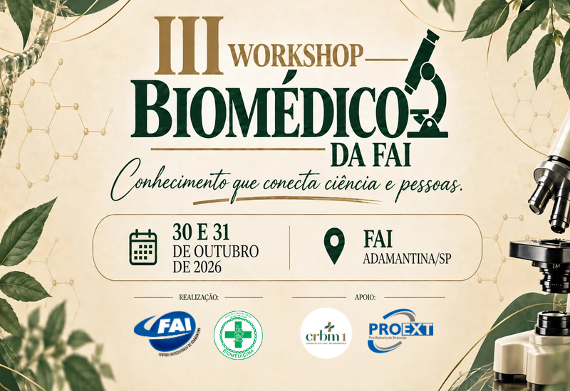 FAI realiza o III Workshop Biomédico com palestra magna e minicursos práticos