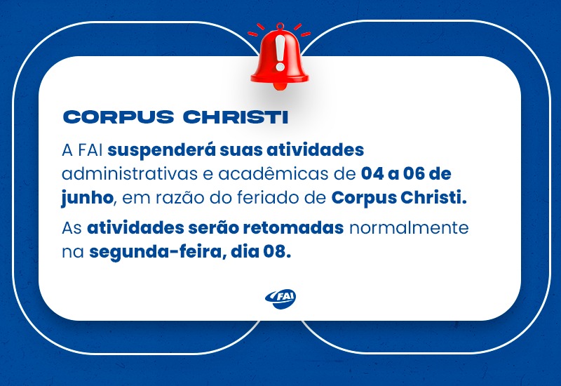 FAI suspende atividades durante o feriado de Corpus Christi