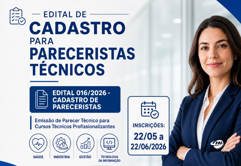 FAI publica edital para cadastro de pareceristas em cursos técnicos; saiba como se inscrever