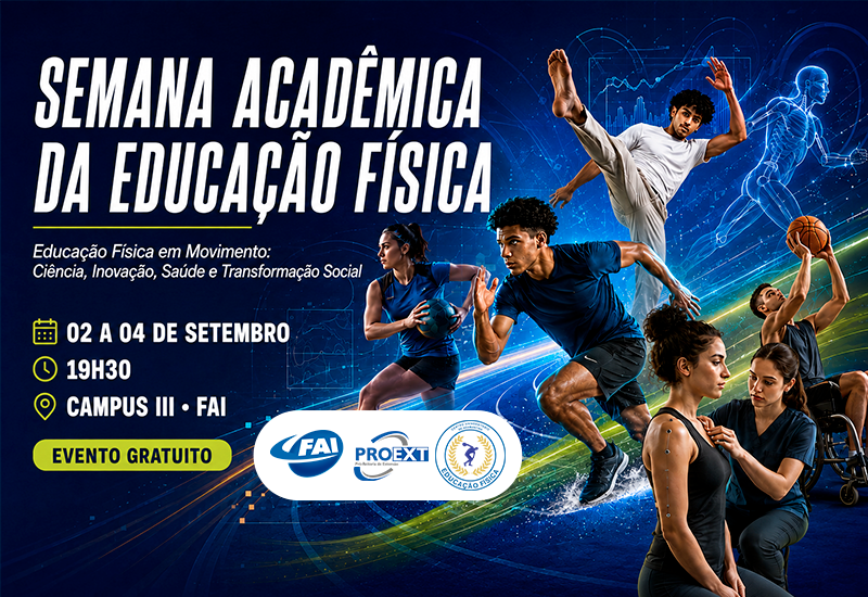 FAI promove a Semana Acadêmica de Educação Física