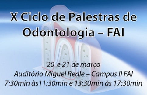 X Ciclo de Palestras de Odontologia acontece nos dias 20 e 21 de março